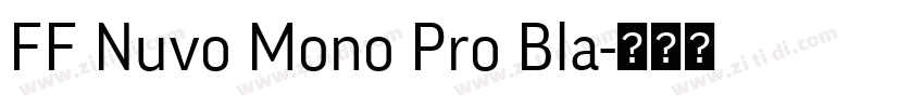 FF Nuvo Mono Pro Bla字体转换